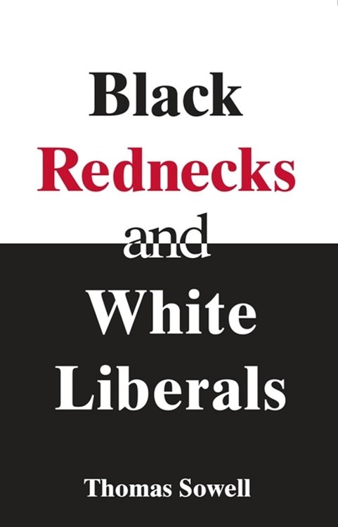 Black Rednecks and White Liberals — recommended edition cover