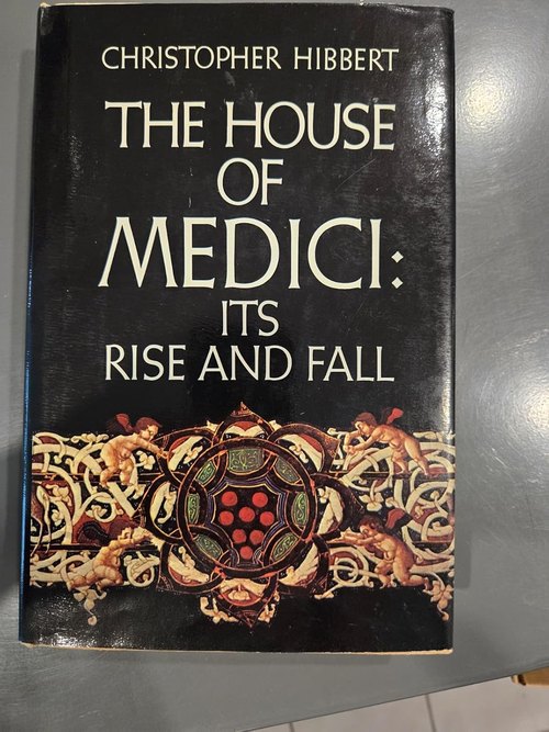The Rise and Fall of the House of Medici — recommended edition cover